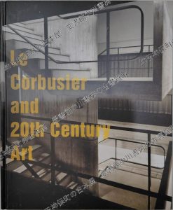 Le Corbusier and 20th Century Art